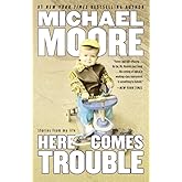 Here Comes Trouble: Stories from My Life