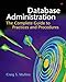 Database Administration: The Complete Guide to Practices and Procedures