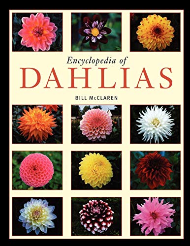Encyclopedia of Dahlias by Bill McClaren
