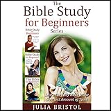 The Bible Study for Beginners Series: Learn the Bible in the Least Amount of Time: The Bible, Bible Study, Christian, Catholic, Holy Bible, Book 4