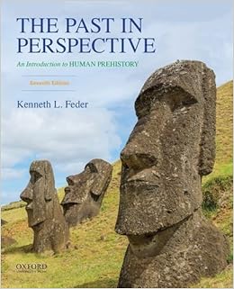 The Past in Perspective: An Introduction to Human Prehistory The Past in Perspective: An Introduction to Human Prehistory