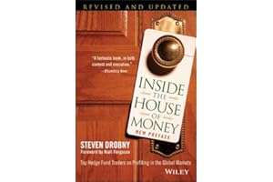 Inside the House of Money: Top Hedge Fund Traders on Profiting in the Global Markets