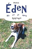 Quiproquo (Éden, ma vie de chien) (French Edition) by ChaZaïs