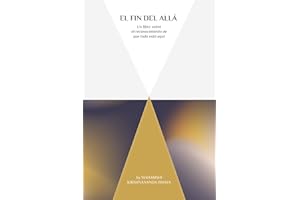 El Fin del Allá: Un libro sobre el reconocimiento de que todo está aquí