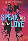 Speak Easy, Speak Love