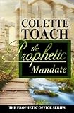 The Prophetic Mandate (The Prophetic Office Series) (Volume 1)