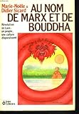 Au nom de Marx et de Bouddha: Révolution au Laos, un peuple, une culture disparaissent (French Edi by 
