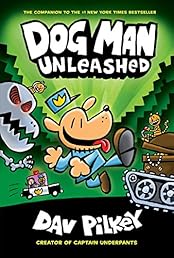 Dog Man Unleashed (Dog Man #2): From the Creator of Captain Underpants