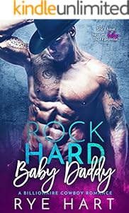 Rock Hard Baby Daddy: A Cowboy Romance