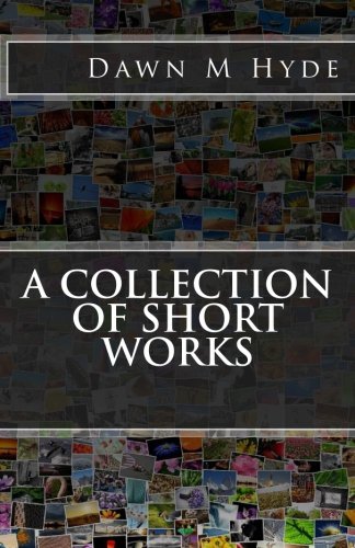 A Collection of Short Works