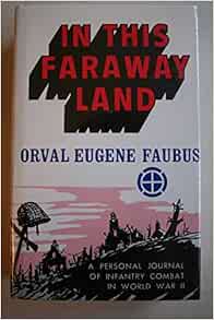 In This Faraway Land: Faubus, Orval Eugene: Amazon.com: Books