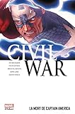 Civil War, Tome 3 : La mort de Captain America by 
