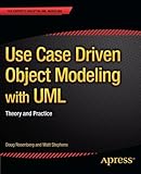 Use Case Driven Object Modeling with UML: Theory and Practice (Expert's Voice in UML Modeling)
