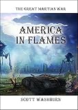 The Great Martian War: America in Flames by