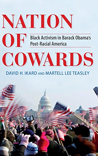 Nation of Cowards: Black Activism in Barack Obama's Post-Racial America (Blacks in the Diaspora)