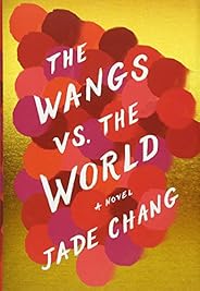 The Wangs vs. the World