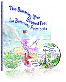 The Ballerina With Webbed Feet La Bailarina Palmipeda English And Spanish Edition Van Scoyoc Pam Lewis R J Teichman Diane E Teichman Diane E Amazon Com Books The Ballerina With Webbed Feet La Bailarina Palmipeda English And Spanish Edition Van Scoyoc Pam Lewis R J Teichman Diane E Teichman Diane E Amazon Com Books