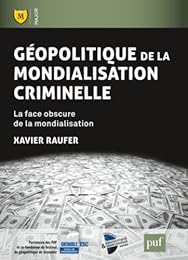 Géopolitique de la mondialisation criminelle