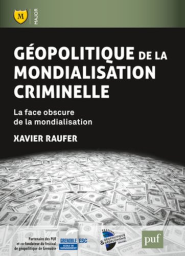 Géopolitique de la mondialisation criminelle