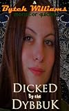 Dicked by the Dybbuk (Monster Quickie Book 1)