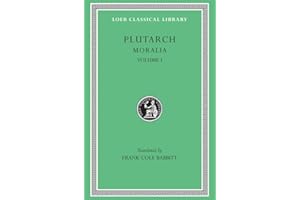 Moralia, Volume I: The Education of Children. How the Young Man Should Study Poetry. On Listening to Lectures. How to Tell a 