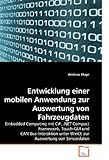 Image de Entwicklung einer mobilen Anwendung zur Auswertung von Fahrzeugdaten: Embedded Computing mit C#, .NET Compact Framework, Touch-GUI und ... Auswertung