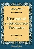 Histoire de la Révolution Française, Vol. 7 (Classic Reprint) (French Edition) by 