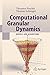 Computational Granular Dynamics: Models and Algorithms (SCIENTIFIC COMPUTATION)