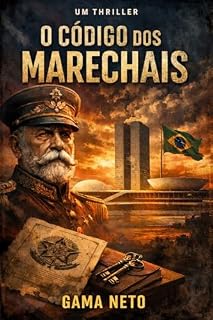 Livro O Código dos Marechais: Uma conspiração histórica que pode abalar o Brasil