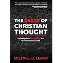 The Death of Christian Thought: The Deception of Humanism and How to Protect Yourself