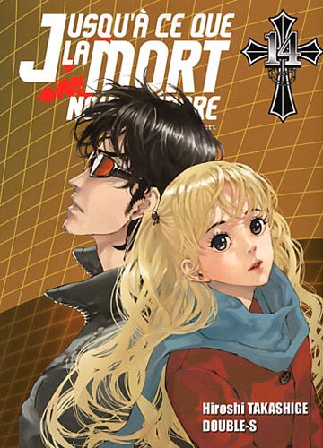 Jusqu'à ce que la mort nous sépare T14 (14) (Seinen/Jusqu'à ce que la mort nous sépare) (French Edition) by Hiroshi Takashige