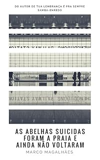 Livro As abelhas suicidas foram à praia e ainda não voltaram
