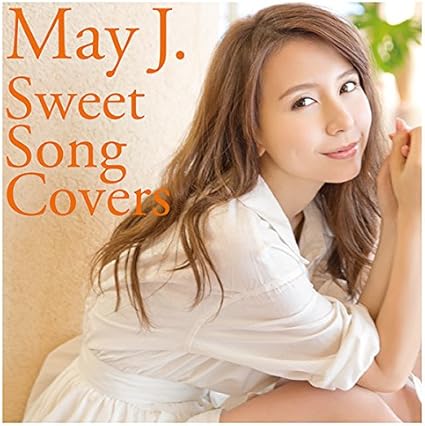 Amazon Sweet Song Covers May J J Pop 音楽