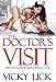 EROTICA: THE DOCTOR'S VISIT: Lesbian Menage Erotic Medical Romance Story: FFF: First Time Lusty Experience - Age of Seduction (Younger Girl Older Woman 2 3 Series)