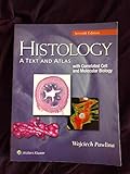 Histology: A Text and Atlas: With Correlated Cell