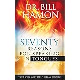 Seventy Reasons for Speaking in Tongues: Your Own Built in Spiritual Dynamo