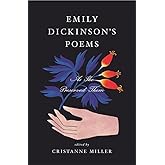 Emily Dickinson’s Poems: As She Preserved Them
