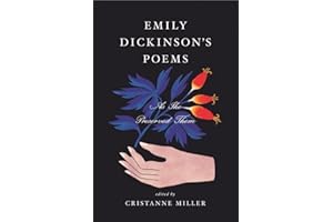 Emily Dickinson’s Poems: As She Preserved Them