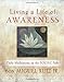 Living a Life of Awareness: Daily Meditations on the Toltec Path (Toltec Wisdom Series)
