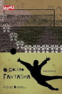 Livro O goleiro fantasma