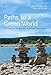 Paths to a Green World: The Political Economy of the Global Environment (MIT Press)