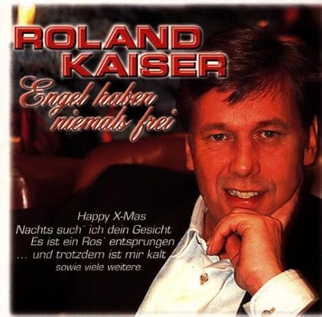 Engel Haben Niemals Frei - Kaiser, Roland: Amazon.de: Musik