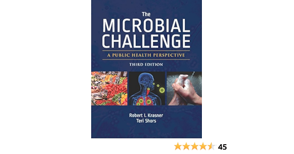 The Microbial Challenge A Public Health Perspective Ebook Krasner Robert I Shors Teri Books  The Microbial Challenge A Public Health Perspective Ebook Krasner Robert I Shors Teri Books