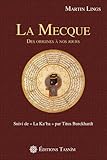 La Mecque : Des origines ànos jours by
