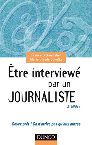 Être interviewé par un journaliste