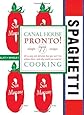 Canal House Cooking Volume No. 8: Pronto