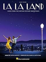 La La Land: Music from the Motion Picture Soundtrack for Easy Piano La La Land: Music from the Motion Picture Soundtrack for Easy Piano