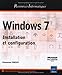 Windows 7 : Installation et configuration by