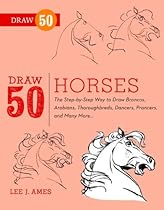 Draw 50 Cats: The Step-by-Step Way to Draw Domestic Breeds; Wild Cats; Cuddly Kittens; and Famous Felines