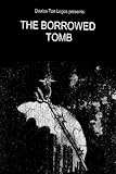The Borrowed Tomb by Will Torbett, Shaun   Keyes-McClements